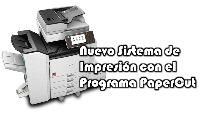 PaperCut Imagen representativa al nuevo sistema de impresión PaperCut