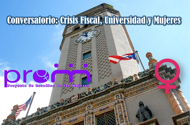 Promoción Conversatorio: Crisis Fiscal, Universidad y Mujeres