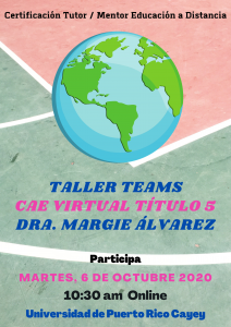 Imagen del promoción al Taller Teams Dra. Margie Álvarez CAETV Virtual UPR Cayey Septiembre 2020