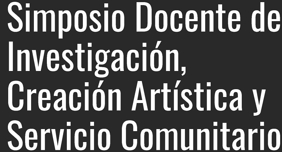 Promoción de Simposio Docente de Investigación, Creación Artística y Servicio Comunitario